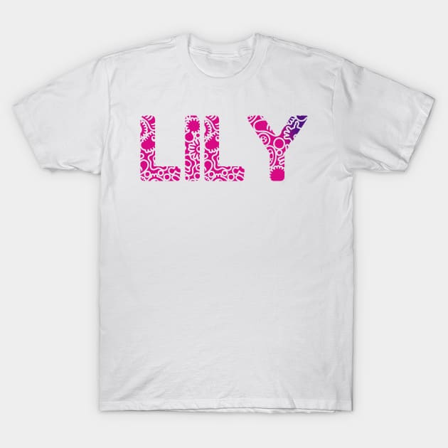 LILY NAME T-Shirt by YourStyleB